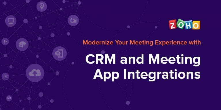 Modernice su experiencia de reunión con Zoho CRM y todas sus aplicaciones de reunión integradas